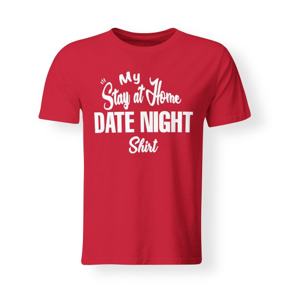 Mens Stay At Home Date Night Shirt