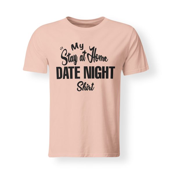 Mens Stay At Home Date Night Shirt