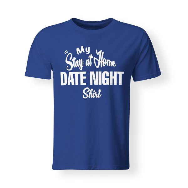 Mens Stay At Home Date Night Shirt