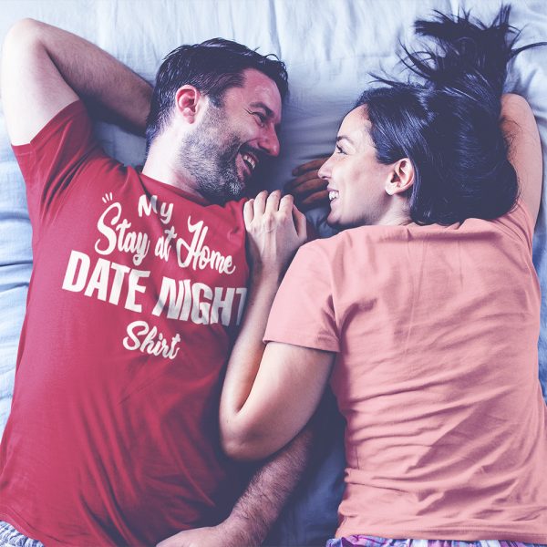 Mens Stay At Home Date Night Shirt