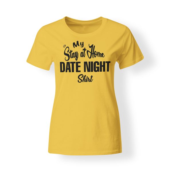 Womens Stay At Home Date Night Shirt